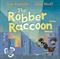 Robber Raccoon, The